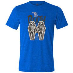 Till Death Shirt Unisex