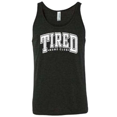 Tired Moms Club Shirt Unisex