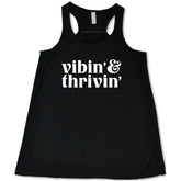 Vibin & Thrivin Shirt