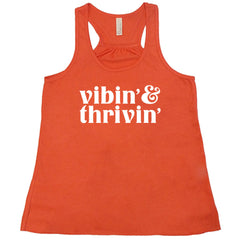 Vibin & Thrivin Shirt