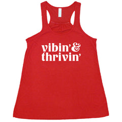 Vibin & Thrivin Shirt