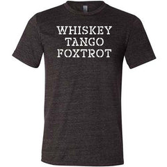 Whiskey Tango Foxtrot Shirt Unisex