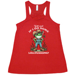 Ya'll Mind If I Do Some Lollygagging Shirt