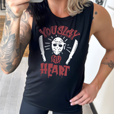 You Slay My Heart Muscle Tank