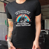 Your Little Ray of Sarcastic Sunshine Has Arrived Shirt Unisex