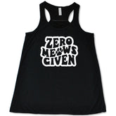 Zero Meows Given Shirt