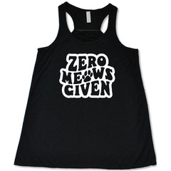 Zero Meows Given Shirt