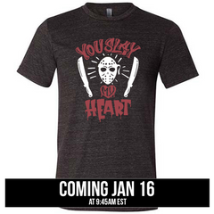 You Slay My Heart Shirt Unisex