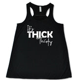 It's Thick Thirty Shirt