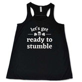 Let's Get Ready To Stumble Shirt