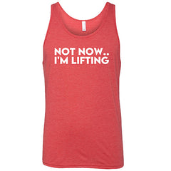Not Now, I'm Lifting Shirt Unisex