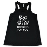 Run Like Your Kids Are Looking For You Shirt