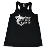The Phoenix Must Burn to Emerge Shirt