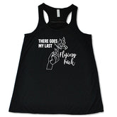 There Goes My Last Flying Fuck Shirt