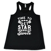 Time To Get Star Spangled And Swole Shirt