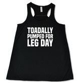 Toadally Pumped for Leg Day Shirt