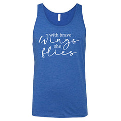 With Brave Wings She Flies Shirt Unisex