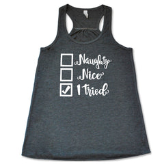 Naughty, Nice, I Tried Christmas Shirt