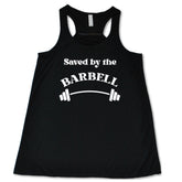 Saved By The Barbell Shirt