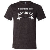 Saved By The Barbell Shirt Unisex