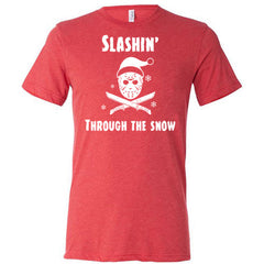 Slashin Through The Snow Shirt Unisex
