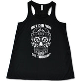 Sugar Skull - But Did You Die Though? Shirt