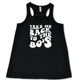 Take Me Back To The 80's Shirt