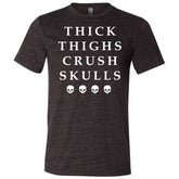 Thick Thighs Crush Skulls Shirt Unisex