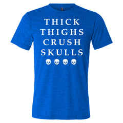 Thick Thighs Crush Skulls Shirt Unisex