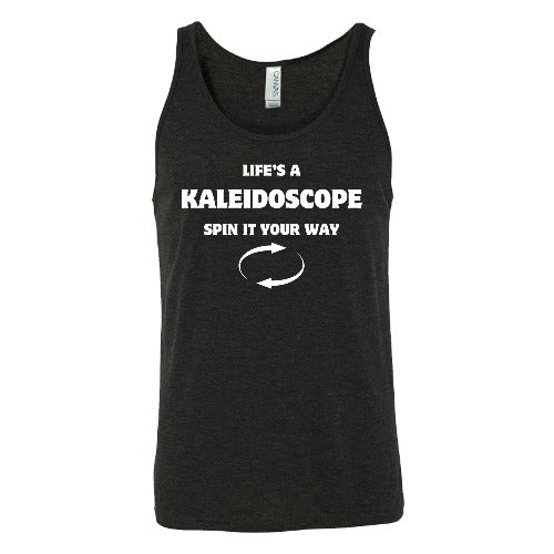 Life's A Kaleidoscope Spin It Your Way Shirt Unisex