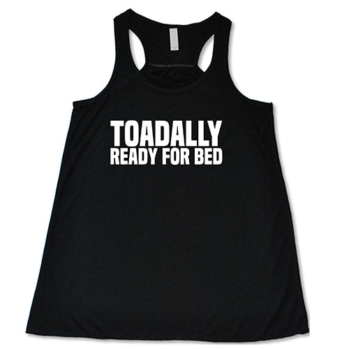 Toadally Ready for Bed Shirt