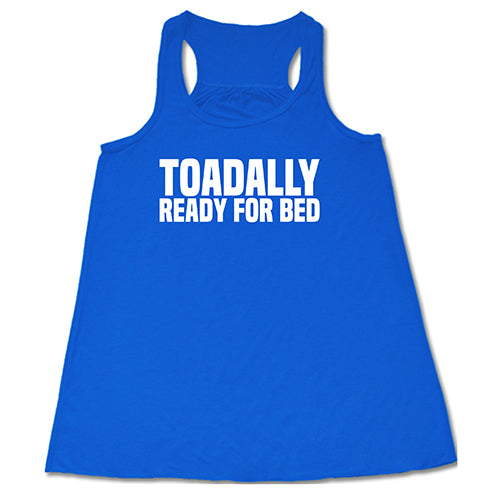 Toadally Ready for Bed Shirt