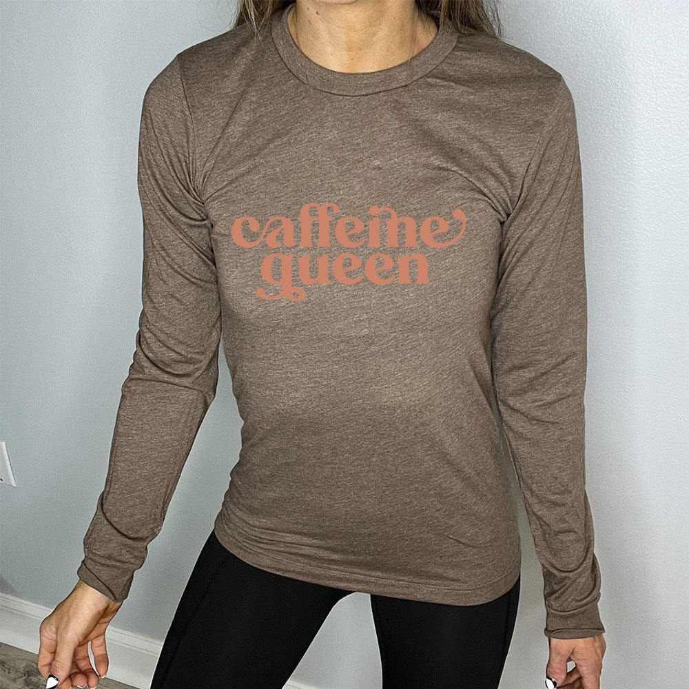 Long Sleeve Tee | Caffeine Queen
