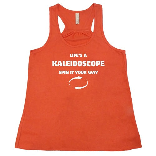 Life's A Kaleidoscope Spin It Your Way Shirt