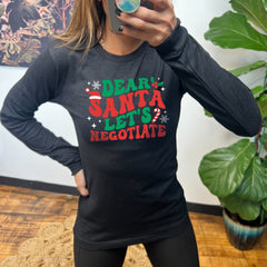 Long Sleeve Tee | Dear Santa Lets Negotiate