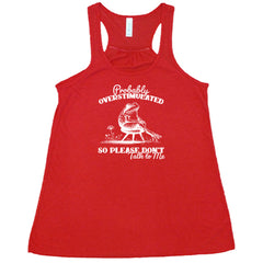 Probably Overstimulated So Please Don't Talk to Me Shirt
