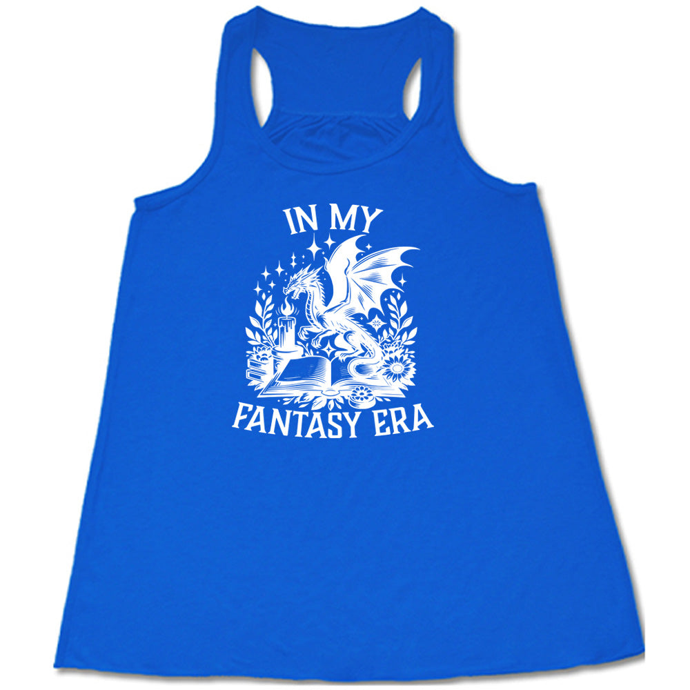 In My Fantasy Era Shirt