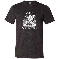 In My Fantasy Era Shirt Unisex