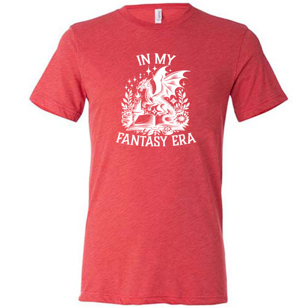 In My Fantasy Era Shirt Unisex
