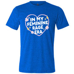 In My Feminine Rage Era Shirt Unisex