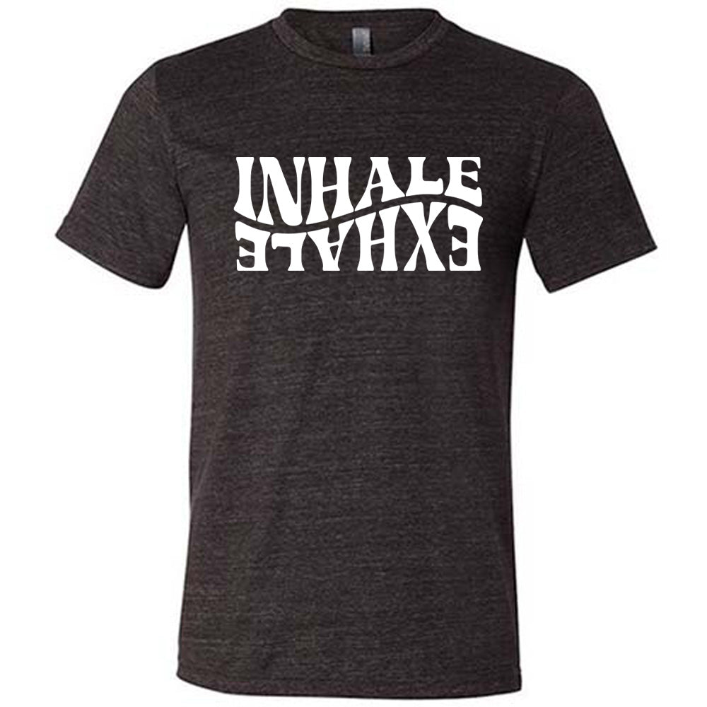 Inhale Exhale Shirt Unisex