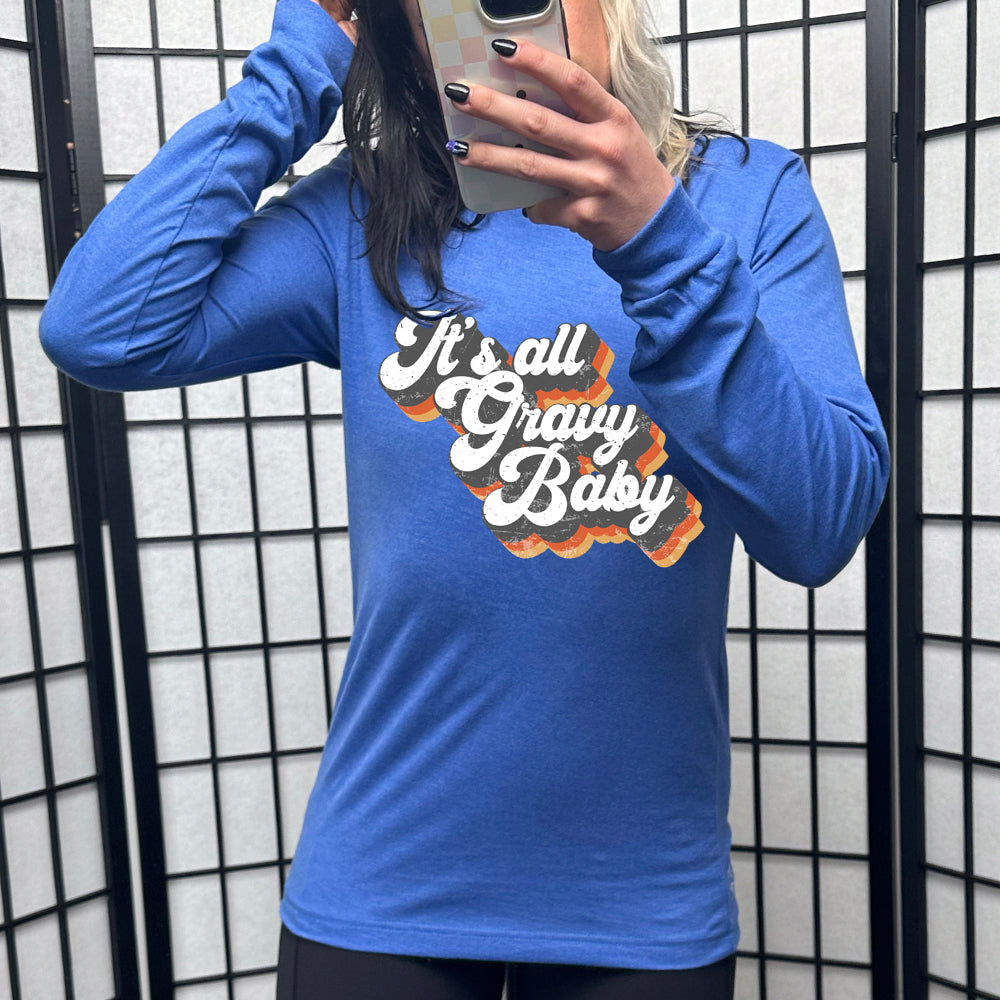 Long Sleeve Tee | It's All Gravy Baby