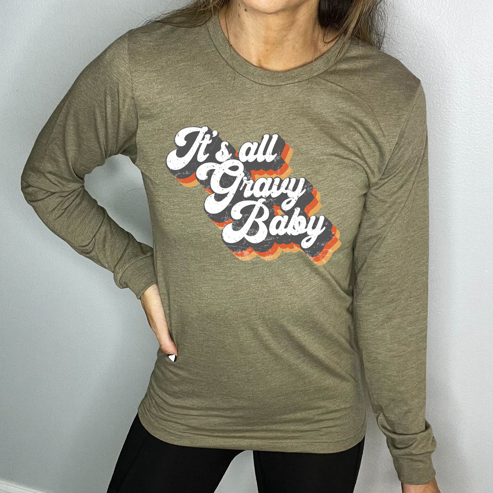 Long Sleeve Tee | It's All Gravy Baby