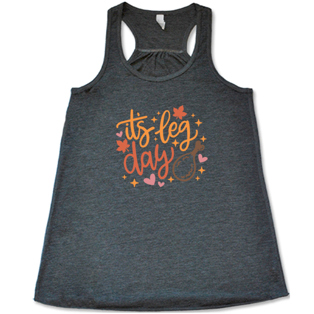 It's Leg Day Shirt