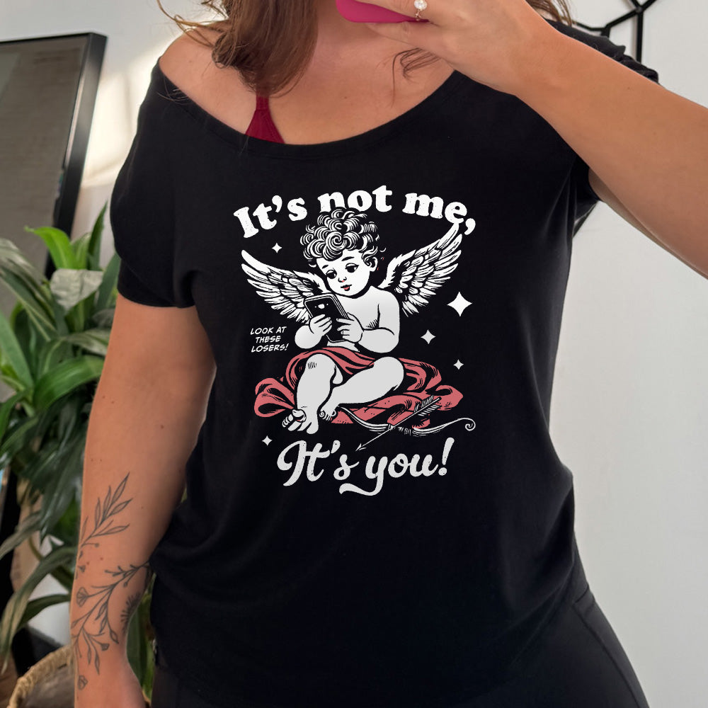 It's Not Me It's You Cupid | Slouchy Tee