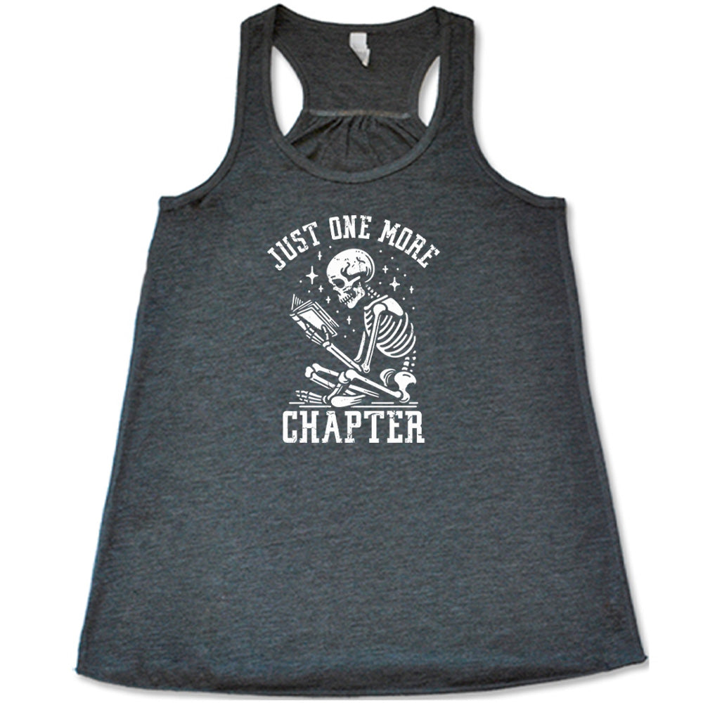 Just One More Chapter Shirt
