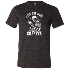 Just One More Chapter Shirt Unisex