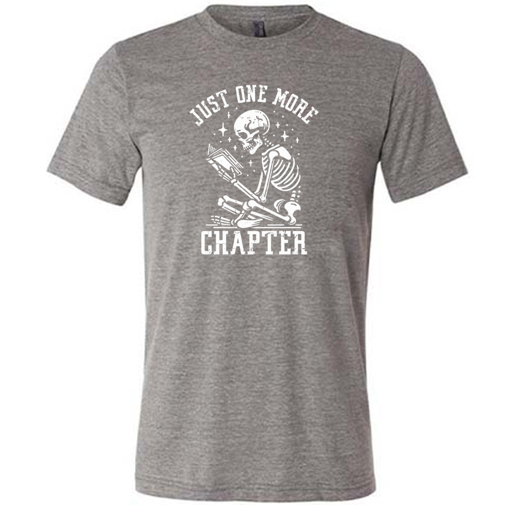 Just One More Chapter Shirt Unisex