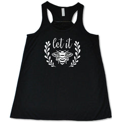 Let It Bee Shirt