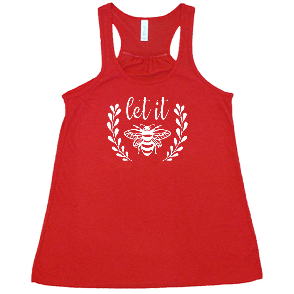 Let It Bee Shirt